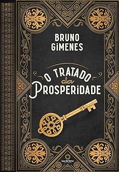 O Tratado da Prosperidade Bruno Gimenes